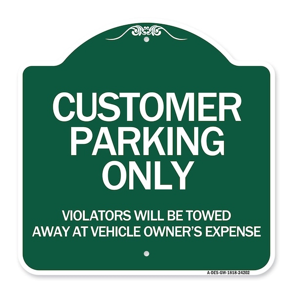 Signmission Customer Parking Violators Towed Away Vehicle Owners Expense Alum Sign, 18" L, 18" H, GW-1818-24202 A-DES-GW-1818-24202 - main